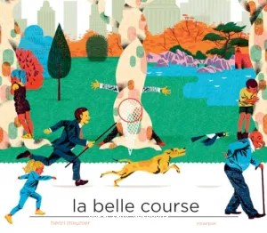 La belle course