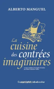 La cuisine des contrées imaginaires