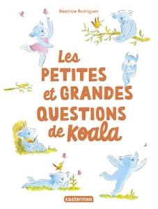 Petites et grandes questions de Koala (Les)