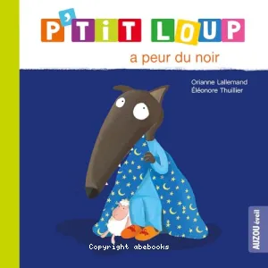 P'tit loup a peur du noir