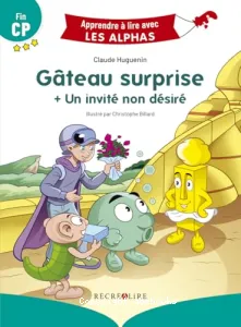 Gâteau surprise ; Un invité non désiré