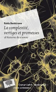 La complexité, vertiges et promesses