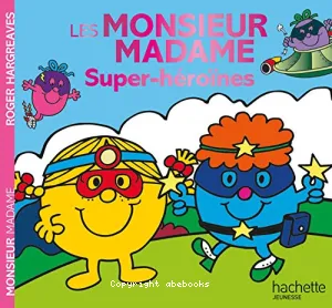 Les monsieur madame super-héroïnes