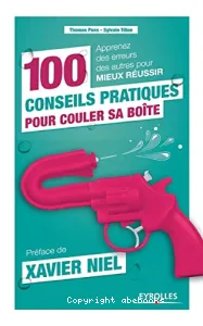 100 conseils pratiques pour couler sa boîte