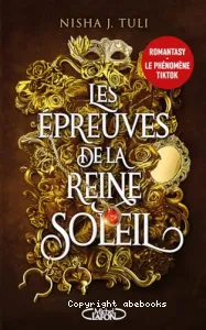 Les épreuves de la Reine Soleil