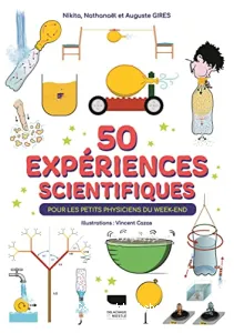 50 expériences scientifiques pour les petits physiciens du week-end