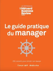 Le guide pratique du manager (Le)