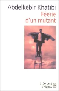 Féerie d'un mutant