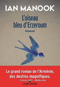 L'oiseau bleu d'Erzeroum