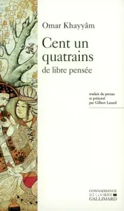 Cent un quatrains de libre pensée (Robâïât)