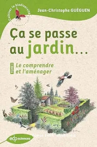 Ca se passe au jardin...