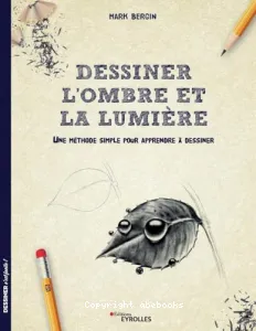 Dessiner l'ombre et la lumière