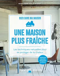 Une maison plus fraîche