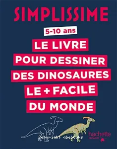 Le livre pour dessiner les dinosaures le + facile du monde