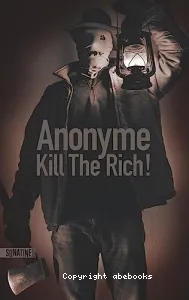 Kill the Rich !