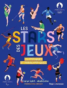 Les stars des jeux Olympiques et Paralympiques