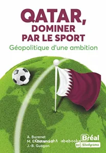 Qatar, dominer par le sport