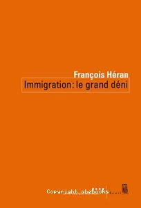 Immigration : le grand déni