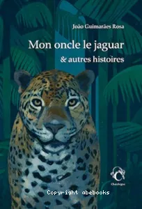 Mon oncle le jaguar & autres histoires