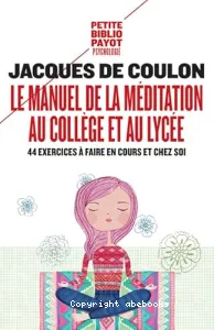 Le manuel de la méditation au collège et au lycée