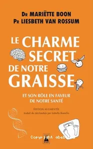 Le charme secret de notre graisse