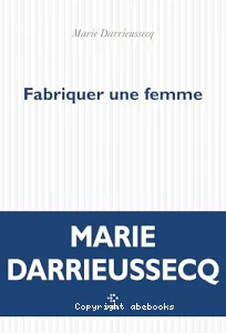 Fabriquer une femme