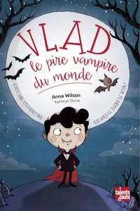 Vlad le pire vampire du monde