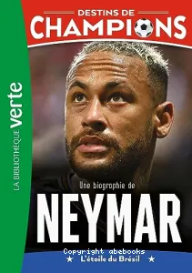 Une biographie de Neymar