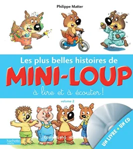 Les plus belles histoires de Mini-Loup à lire et à écouter !