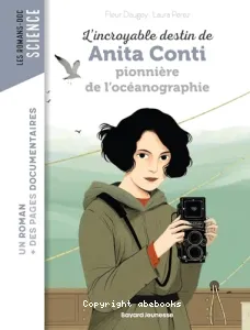 Incroyable destin d'Anita Conti, pionnière de l'océanographie (L')