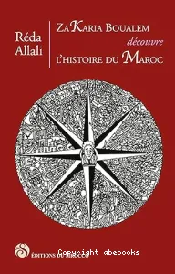 Zaria Boualem découvre l'histoire du Maroc