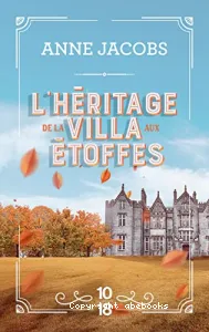 L'héritage de la villa aux étoffes