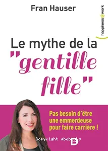 Le mythe de la gentille fille