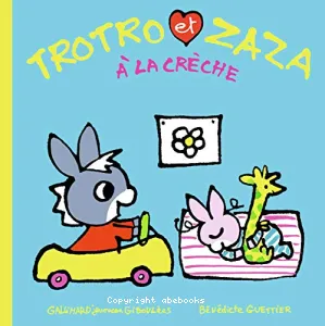 Trotro et Zaza à la crèche