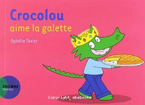 Crocolou aime la galette