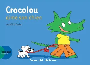 Crocolou aime son chien