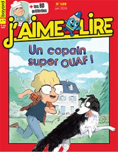 J'aime lire, N°569 - juin 2024 - Un copain super Ouaf