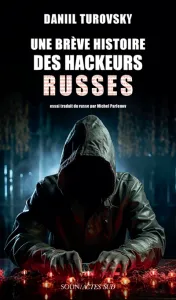 Une brève histoire des hackeurs russes