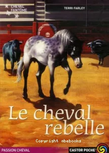 Le cheval rebelle