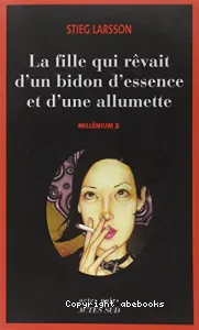 La Fille qui rêvait d'un bidon d'essence et d'une allumette