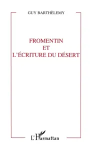 Fromentin et l'écriture du désert