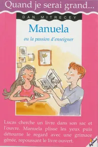 Manuela ou la passion d'enseigner
