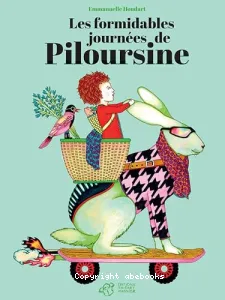 Les formidables journées de Piloursine