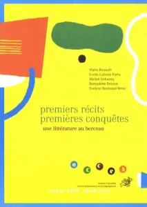 Premiers récits, premières conquêtes