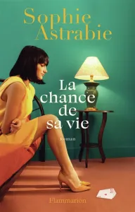 Chance de sa vie (La)