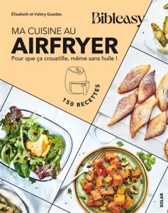 Ma cuisine au airfryer