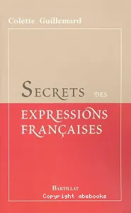 Secrets des expressions françaises