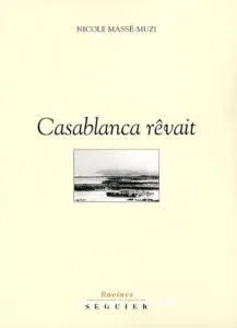 Casablanca rêvait