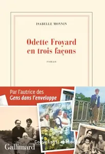 Odette Froyard en trois façons