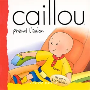 Caillou prend l'avion